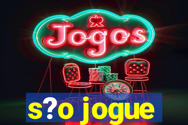 s?o jogue