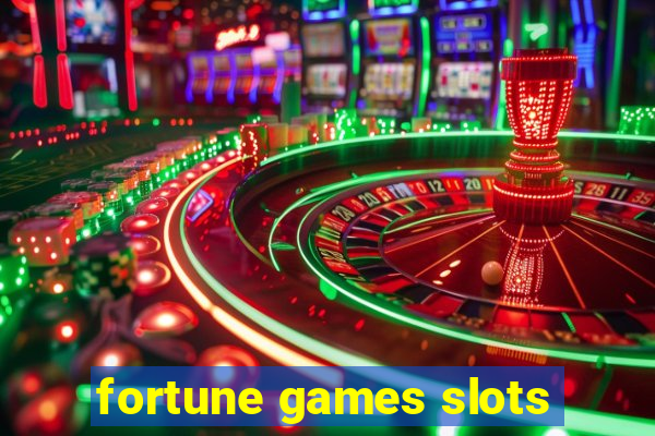 fortune games slots