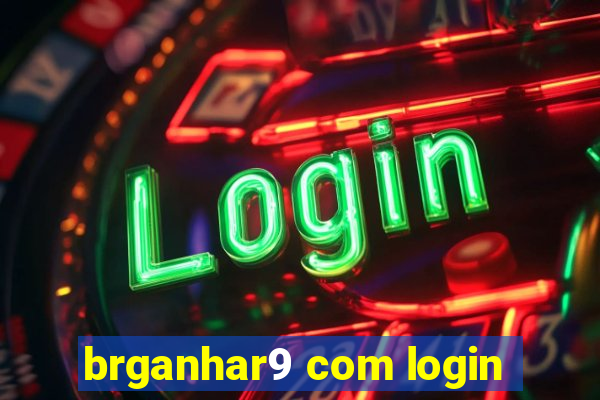 brganhar9 com login