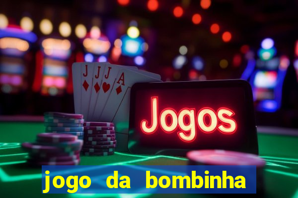 jogo da bombinha aposta 1 real