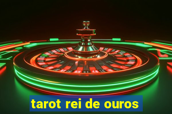 tarot rei de ouros