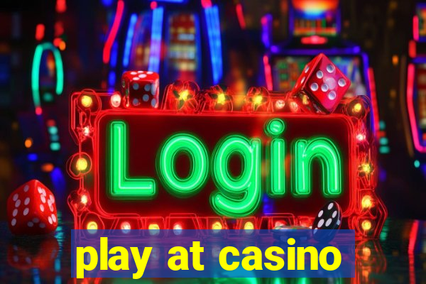 play at casino