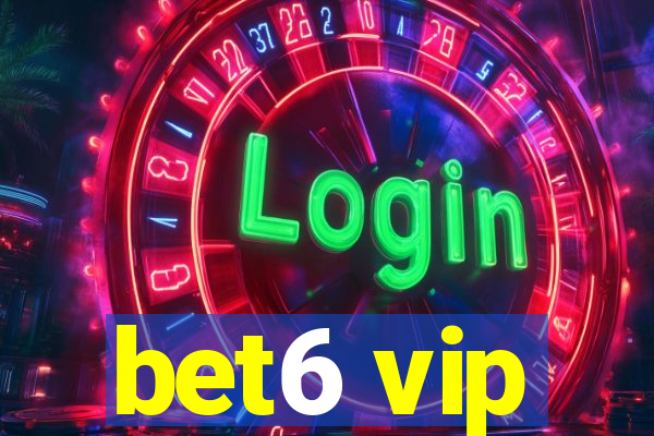 bet6 vip