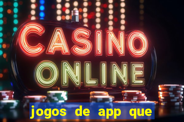 jogos de app que pagam de verdade