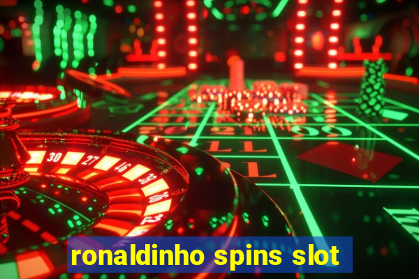 ronaldinho spins slot