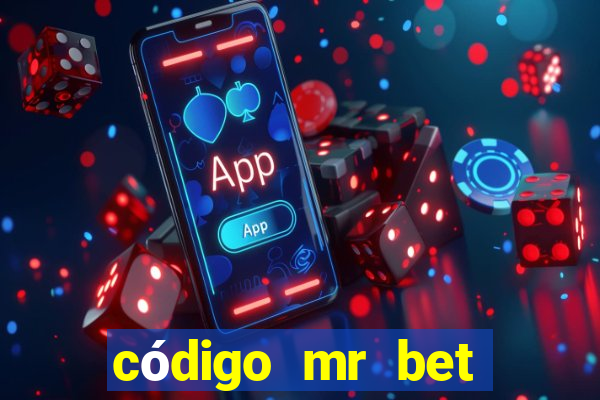 código mr bet rodadas grátis