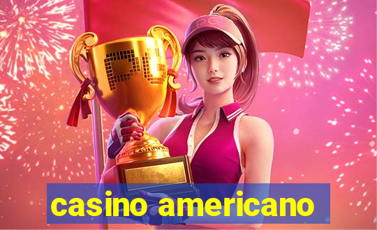 casino americano