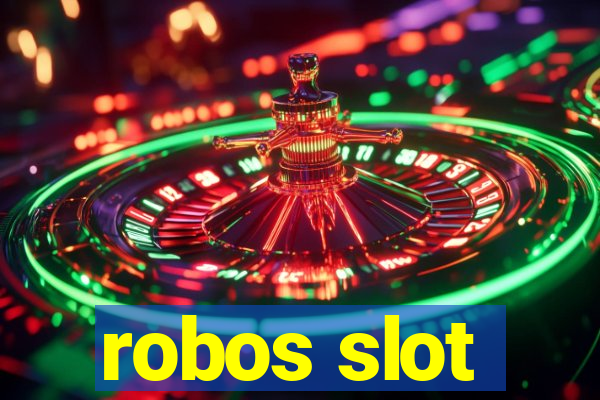 robos slot