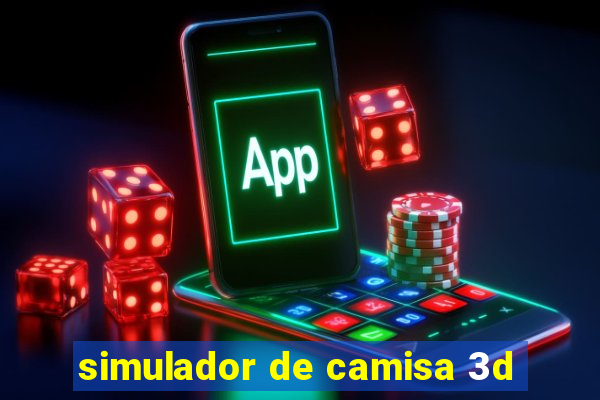 simulador de camisa 3d