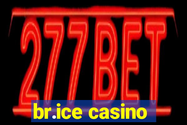 br.ice casino