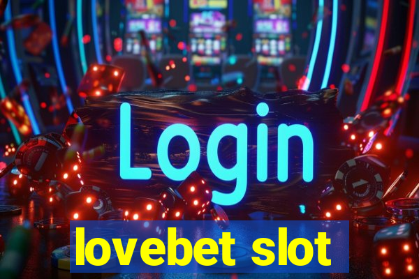 lovebet slot