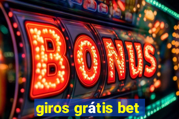 giros grátis bet