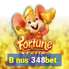 B nus 348bet