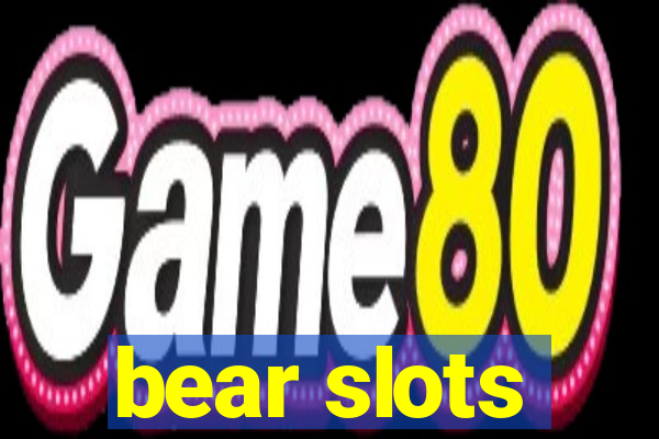 bear slots