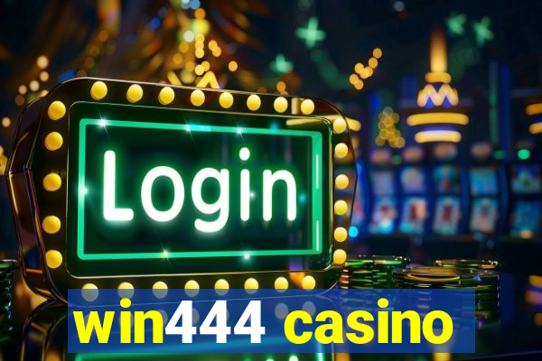 win444 casino