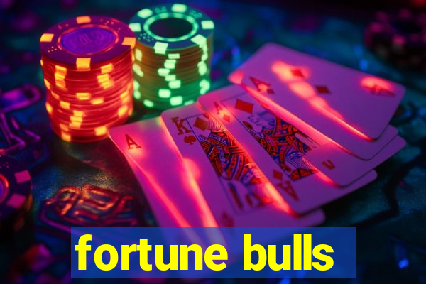 fortune bulls