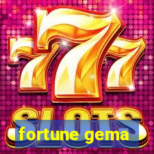 fortune gema