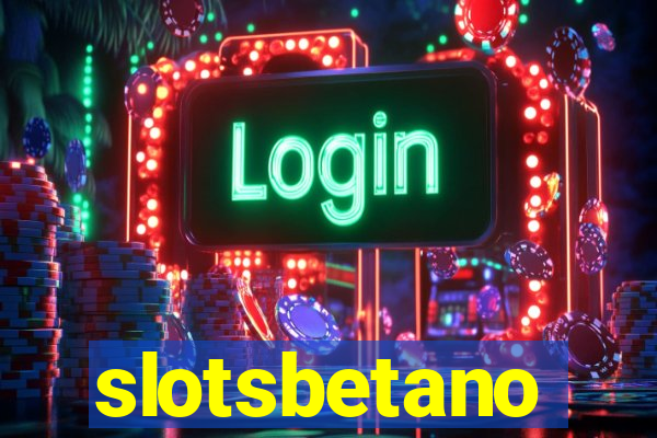 slotsbetano