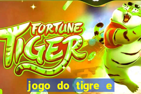 jogo do tigre e ganhar dinheiro