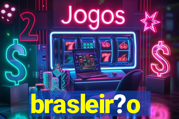 brasleir?o