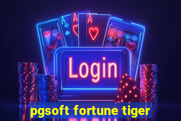 pgsoft fortune tiger