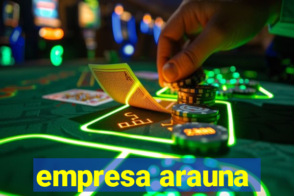 empresa arauna