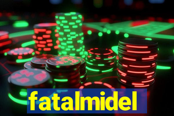 fatalmidel