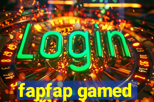 fapfap gamed