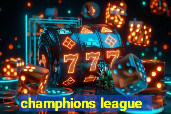 champhions league