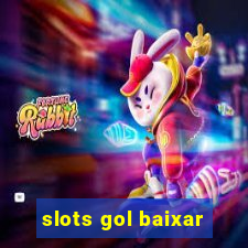 slots gol baixar