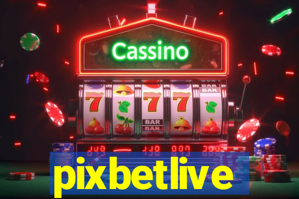 pixbetlive