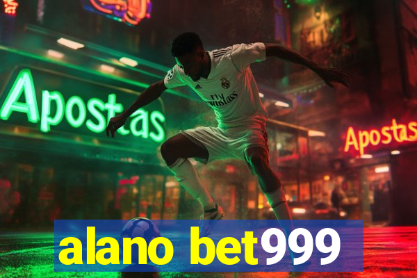 alano bet999