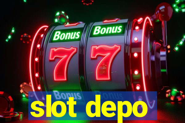 slot depo