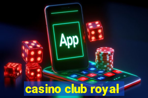 casino club royal