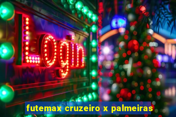 futemax cruzeiro x palmeiras