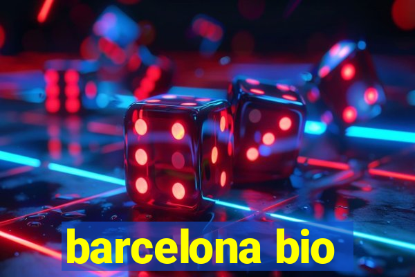 barcelona bio