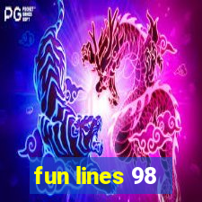 fun lines 98