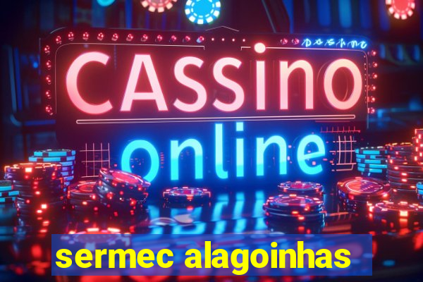 sermec alagoinhas