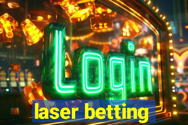 laser betting