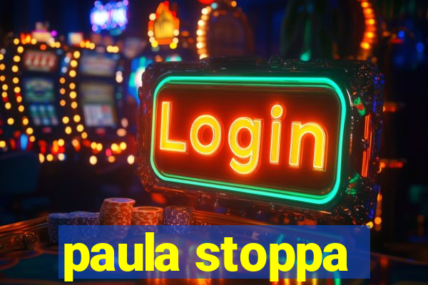 paula stoppa