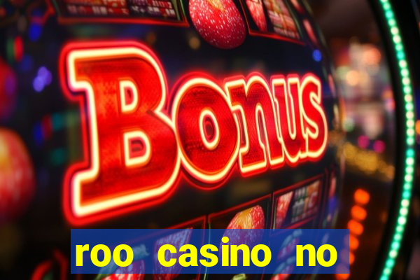 roo casino no deposit bonus