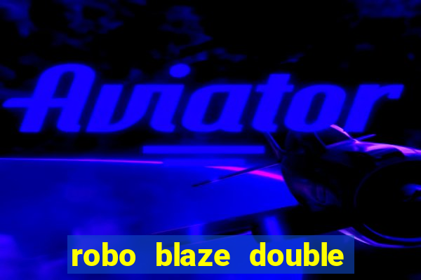 robo blaze double sinais grátis