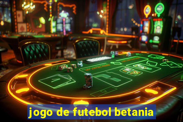 jogo de futebol betania