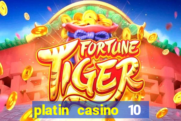 platin casino 10 giros gr谩tis