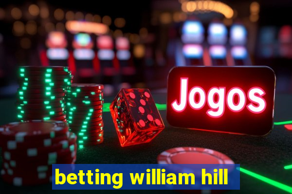 betting william hill