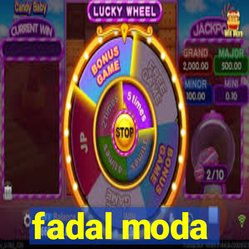 fadal moda