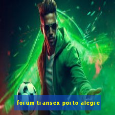 forum transex porto alegre