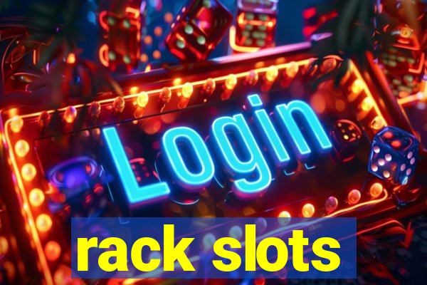 rack slots