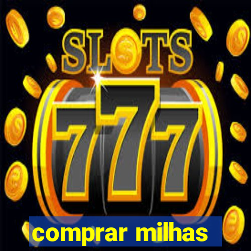 comprar milhas