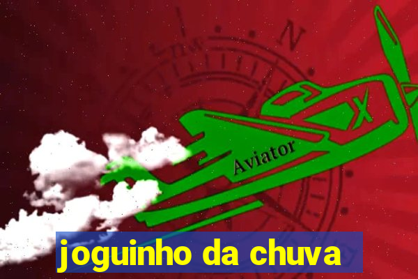 joguinho da chuva